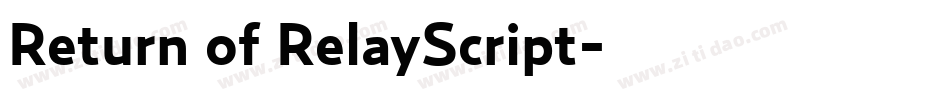 Return of RelayScript字体转换